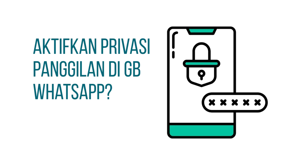 Aktifkan Privasi Panggilan di WhatsApp GB