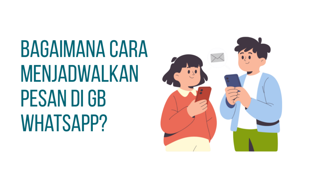 Jadwalkan pesan di GB WhatsApp