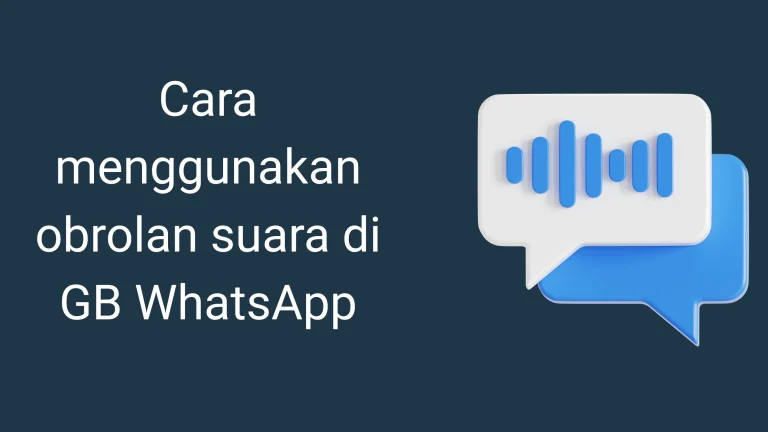 obrolan suara di GB WhatsApp