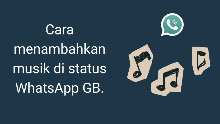 tambahkan musik di status WhatsApp GB