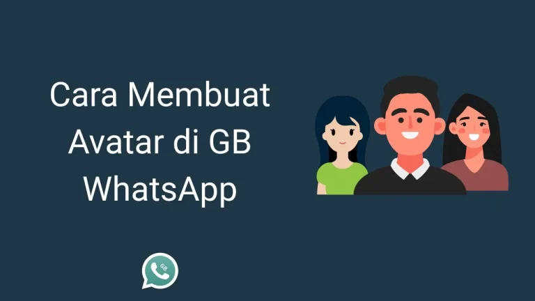 Cara Membuat Avatar di GB WhatsApp